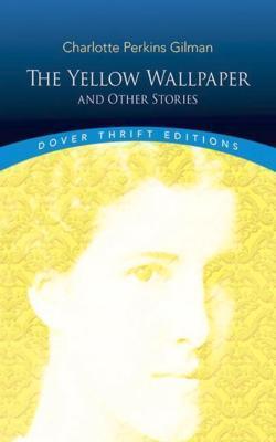 Charlotte Perkins Gilman: The Yellow Wallpaper (1997)