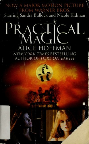 Alice Hoffman: Practical Magic (1996, Berkley Books)