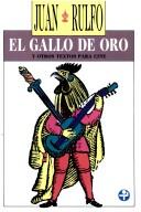 Juan Rulfo: El gallo de oro y otros textos para cine (Spanish language, 1980, Ediciones Era)