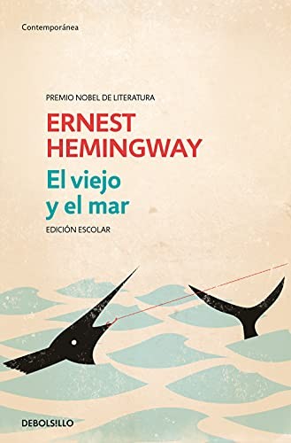 Miguel Temprano García, Ernest Hemingway: El viejo y el mar (Paperback, Debolsillo, DEBOLSILLO)