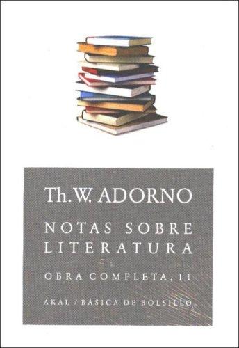 Theodor W. Adorno: Notas Sobre Literatura/ Notes To Literature (Basica De Bolsillo) (Paperback, Spanish language, 2003, Akal Ediciones)