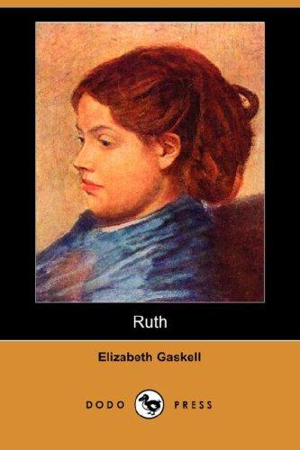 Elizabeth Cleghorn Gaskell: Ruth (Dodo Press) (Paperback, Dodo Press)