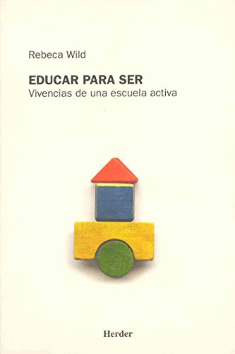 Rebeca Wild, Anna Montané: Educar para ser (Paperback, 1999, Herder Editorial)