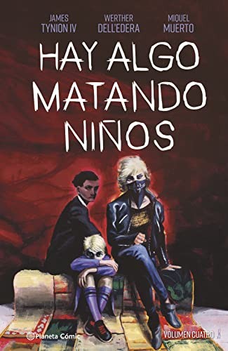 Werther Dell'edera, Ignacio Bentz, James Tynion IV, Miquel Muerto: Hay algo matando niños nº 04 (Hardcover, 2022, Planeta Cómic)