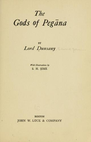 Lord Dunsany: The gods of Pegāna (1916, J.W.Luce)