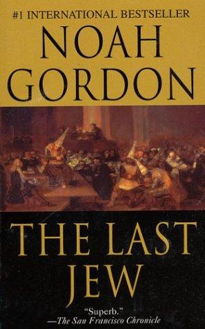 Noah Gordon: The Last Jew (Paperback, 2003, St Martins Pr)