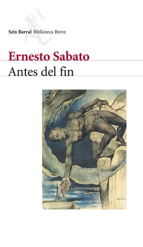Ernesto Sábato ..: Antes del Fin (Paperback, Spanish language, 1999, Planeta)