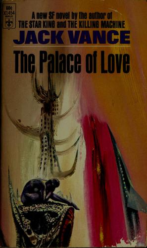 Jack Vance: The palace of love (1967, Berkley Pub. Corp.)