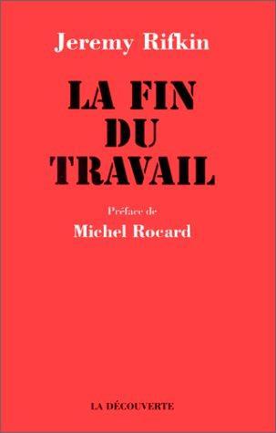 Jeremy Rifkin: La fin du travail (French language, 1996)