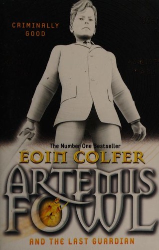 Eoin Colfer: Artemis Fowl and the Last Guardian (EBook, 2012, Puffin, PENGUIN UK (PUFFIN))