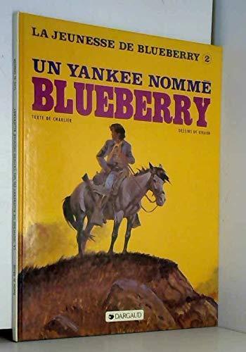 Jean-Michel Charlier: Un Yankee nommé Blueberry (French language, 1979)