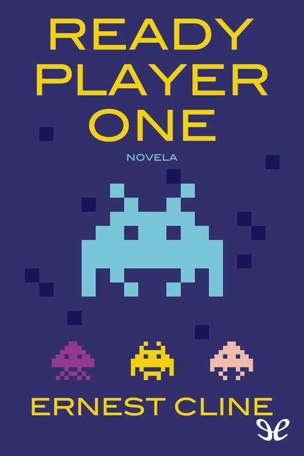 Ernest Cline: Ready Player One (EBook, español language, 2011)