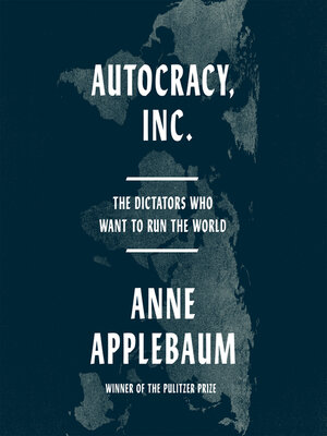 Anne Applebaum: Autocracy Inc. (Paperback, 2024, 23 juli 2024)