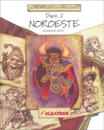 Leonardo Batic: Seres Mitologicos Argentinos/ Mythological Argentine Beings.: Diario Segundo (Paperback, Spanish language, 2005, Albatros Ediciones)