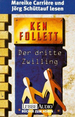 Ken Follett, Mareike Carriere, Jörg Schüttauf: Der dritte Zwilling. 3 Cassetten. (AudiobookFormat, German language, 1998, Lübbe)