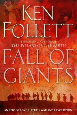 Ken Follett: Fall of Giants (2010, Pan Books, Pan Publishing)