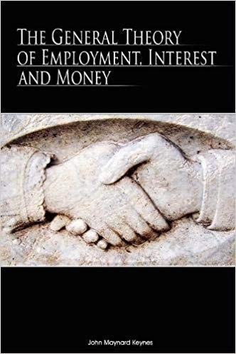 John Maynard Keynes: The general theory of employment, interest and money (2008, BN Publishing)