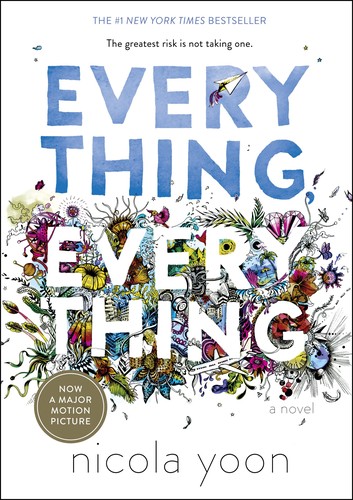 Nicola Yoon, Eric Chevreau (Traduction): Everything, Everything (2015, Delacorte Press)