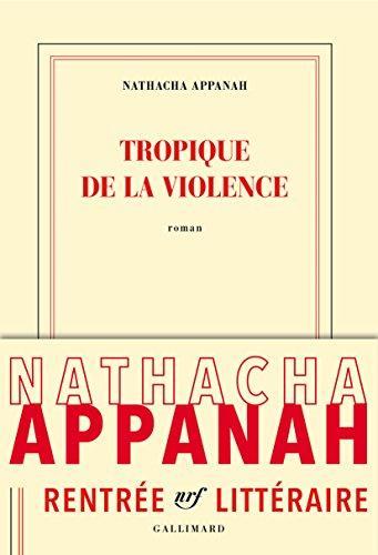 Nathacha Appanah: Tropique de la violence (French language, 2016)