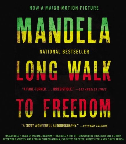 Nelson Mandela: Long walk to freedom (AudiobookFormat, 2013, Hachette Audio, Little, Brown & Company)