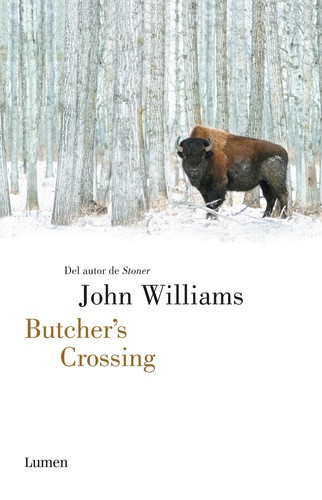 John Williams: Butcher's crossing (2013, Lumen)