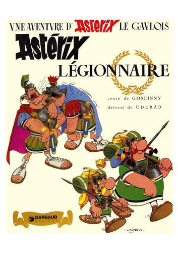 René Goscinny: Astérix légionnaire (French language, 2008, Hachette, Asterix-Hachette (Educa Books))