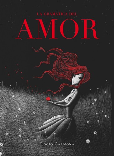 Rocío Carmona: La gramática del amor (2011, La Galera)