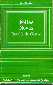 Rosalía de Castro: Follas novas (Galician language, 1986, Galaxia)