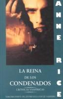 Anne Rice: La Reina de Los Condenados (Paperback, Spanish language, 1996, Ediciones B)