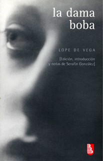 Lope de Vega: La dama boba (Paperback, Spanish language, 2006, Fondo de Cultura Económica)