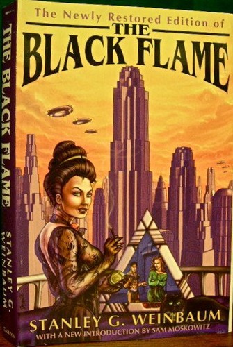 Stanley G. Weinbaum: The Black Flame (Hardcover, 1995, Tachyon)