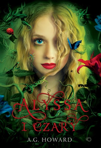 A. G. Howard: Alyssa i czary (Paperback, Polish language, 2018, Uroboros)