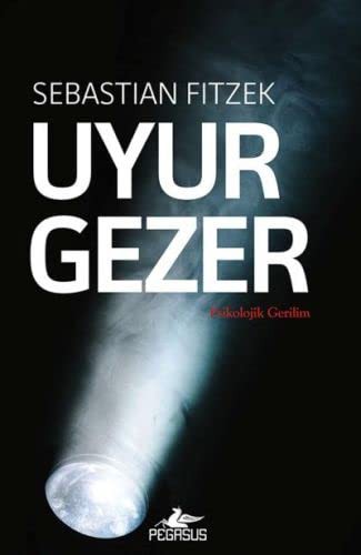 Sebastian Fitzek: Uyurgezer (Paperback, 2017, Pegasus Yayinlari)