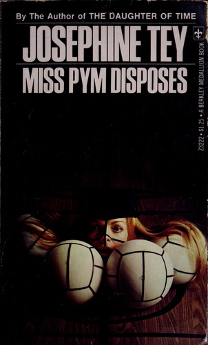 Josephine Tey: Miss Pym Disposes (Paperback, 1982, Pocket Books)