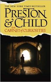 Douglas Preston, Lincoln Child: The Cabinet of Curiosities (Special Agent Pendergast #3) (2003, Grand Central Publishing)