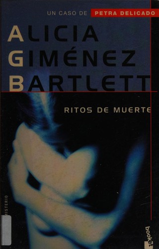 Alicia Giménez Bartlett: Ritos de muerte (Spanish language, 2003, Planeta)