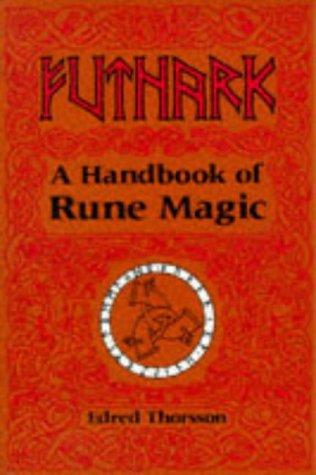 Edred Thorsson: Futhark, a handbook of rune magic (1984, S. Weiser)