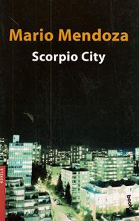 Mario Mendoza Zambrano: Scorpio City (Paperback, Spanish language, 2003, Seix Barral)