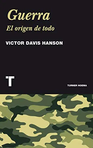 V DAVIS HANSON: GUERRA EL ORIGEN DE TODO (Spanish language, 1900)
