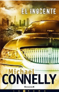 Michael Connelly: El inocente (Spanish language, 2007, Ediciones B)