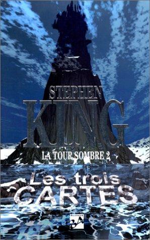Stephen King: Les trois cartes (Paperback, French language, 1998, Editions 84)