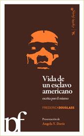 Frederick Douglass: Vida de un esclavo americano (2010, Capitan Swing)
