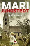 Mari Jungstedt, José Luis Martínez Redondo, Alicia Puerta Quinta: No estás sola (Paperback, 2018, Maeva Ediciones)