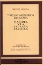 Miguel Mihura: Tres Sombreros De Copa (Paperback, Spanish language, 2000, Castalia Publishing Company)