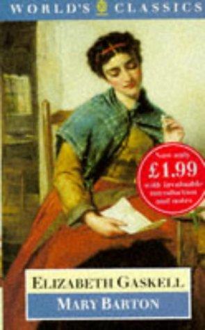 Elizabeth Cleghorn Gaskell: Mary Barton (1991, Oxford University Press)