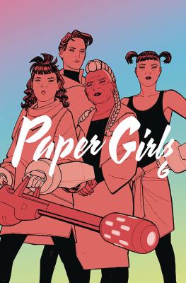 Paper Girls Vol. 6 (Paperback)