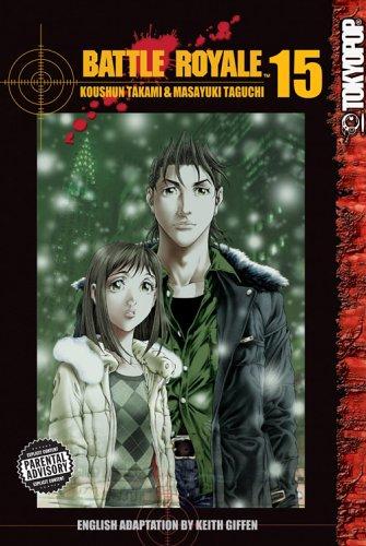 Kōshun Takami, Masayuki Taguchi: Battle Royale, Vol. 15 (Paperback, 2006, TokyoPop)