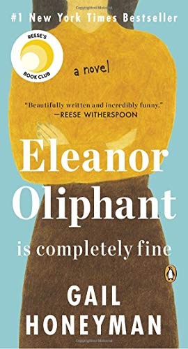 Gail Honeyman: Eleanor Oliphant Is Completely Fine (Paperback, 2019, Penguin Books)