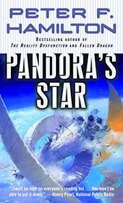 Peter F. Hamilton: Pandora's Star (2005, Del Rey/Ballantine Books)