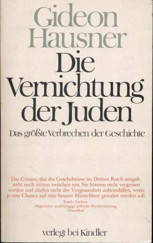 Gideon Hausner: Die Vernichtung der Juden (Paperback, German language, 1979, Kindler Verlag)
